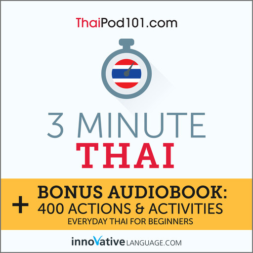 3-Minute Thai, Innovative Language Learning, ThaiPod101.com