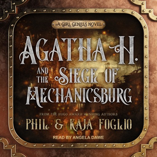 Agatha H. and the Siege of Mechanicsburg, Kaja Foglio, Phil Foglio