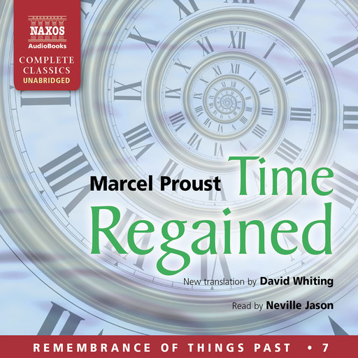 Time Regained (unabridged), Marcel Proust