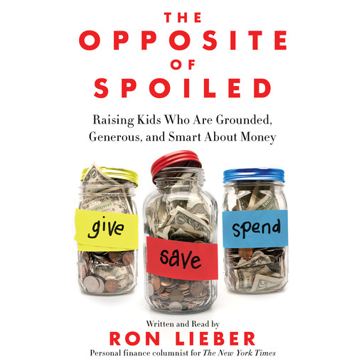 The Opposite of Spoiled, Ron Lieber