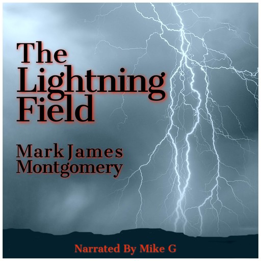 The Lightning Field, Mark Montgomery