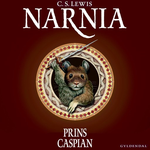 Narnia 4 - Prins Caspian, Clive Staples Lewis