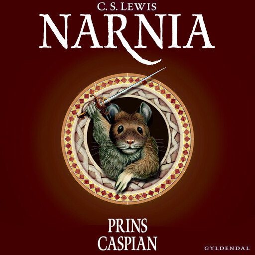 Narnia 4 - Prins Caspian, Clive Staples Lewis