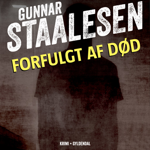 Forfulgt af død, Gunnar Staalesen