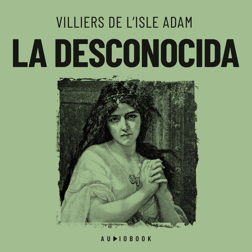 La desconocida, Villiers de L'Isle Adam