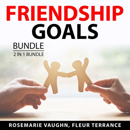 Friendship Goals Bundle, 2 in 1 Bundle, Rosemarie Vaughn, Fleur Terrance