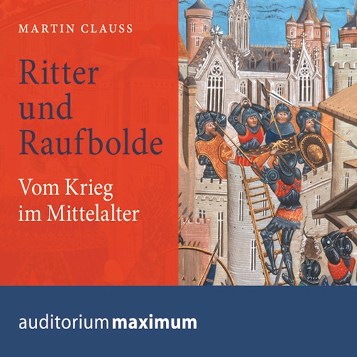 Ritter und Raufbolde (Ungekürzt), Martin Clauss