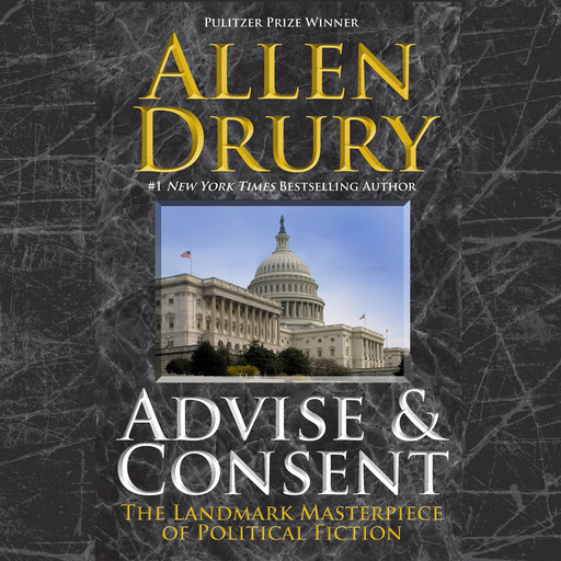 Advise and Consent,Volume 1, Allen Drury