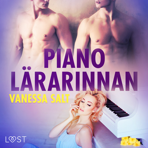 Pianolärarinnan - erotisk novell, Vanessa Salt