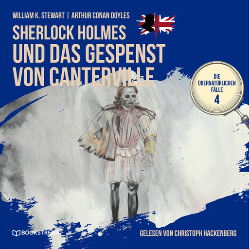 Sherlock Holmes und das Gespenst von Canterville - Die übernatürlichen Fälle, Folge 4 (Ungekürzt), Arthur Conan Doyle, William K. Stewart