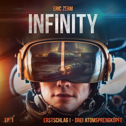 Infinity, Episode 1: Erstschlag I Drei Atomsprengköpfe, Eric Zerm