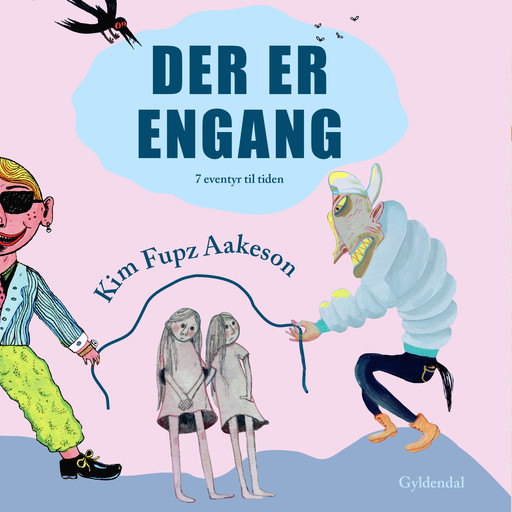 Der er engang, Kim Fupz Aakeson