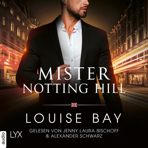 Mister Notting Hill - Mister-Reihe, Teil 6 (Ungekürzt), Louise Bay