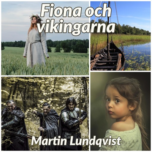 Fiona och vikingarna, Martin Lundqvist