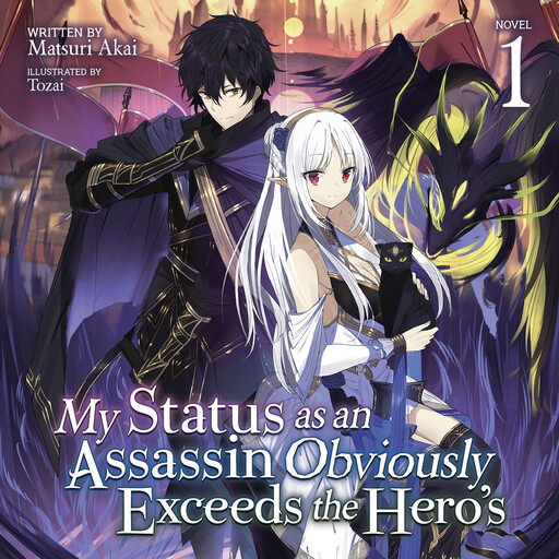 My Status as an Assassin Obviously Exceeds the Hero's (Light Novel) Vol. 1, Matsuri Akai, Tozai