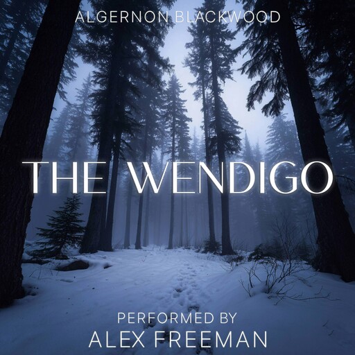 The Wendigo, Algernon Blackwood