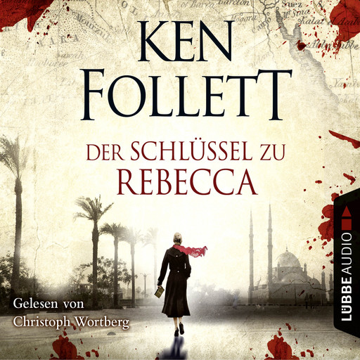 Der Schlüssel Zu Rebecca, Ken Follett