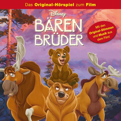 Bärenbrüder (Das Original-Hörspiel zum Disney Film), Bärenbrüder Hörspiel