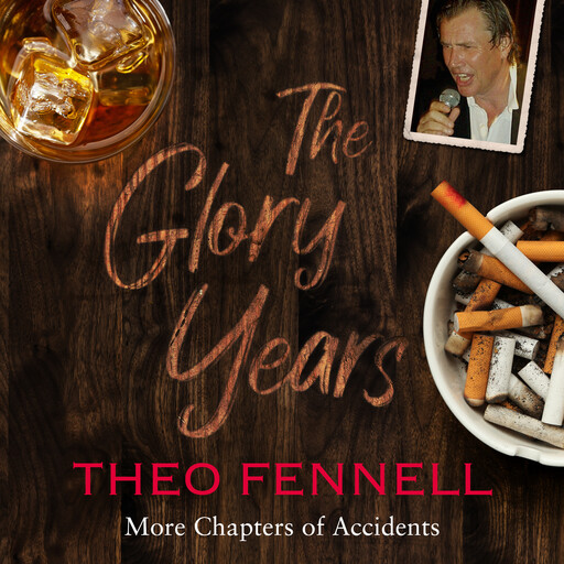 The Glory Years, Theo Fennell