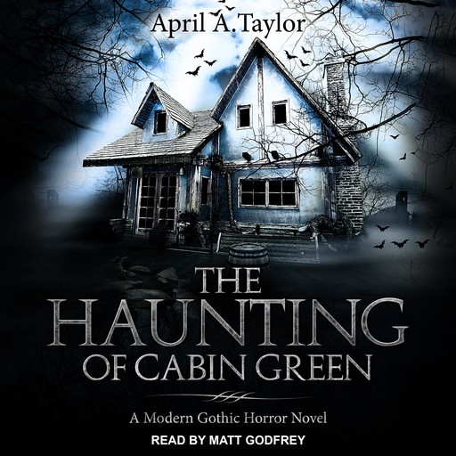 The Haunting of Cabin Green, April Taylor