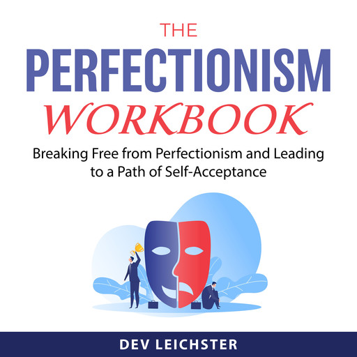 The Perfectionism Workbook, Dev Leichster