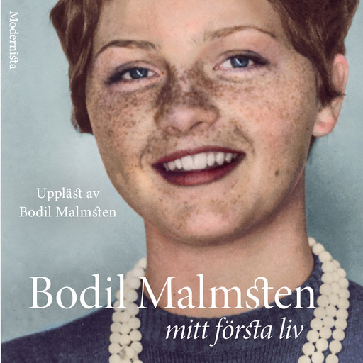 Mitt första liv, Bodil Malmsten