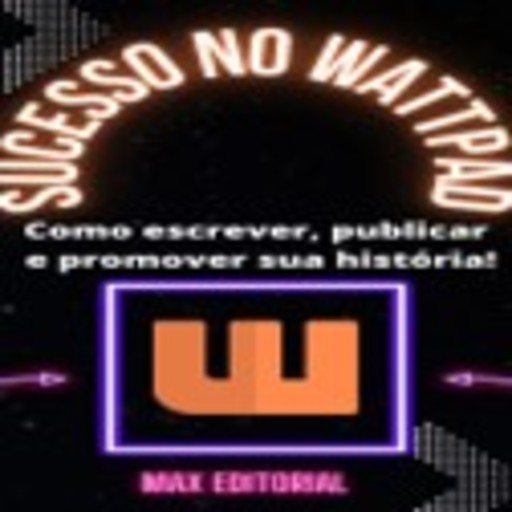 Sucesso no Wattpad, Max Editorial