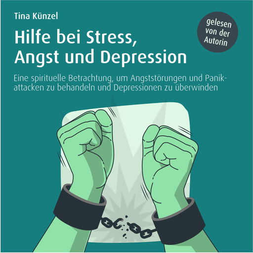 Hilfe bei Stress, Angst und Depression, Tina Künzel
