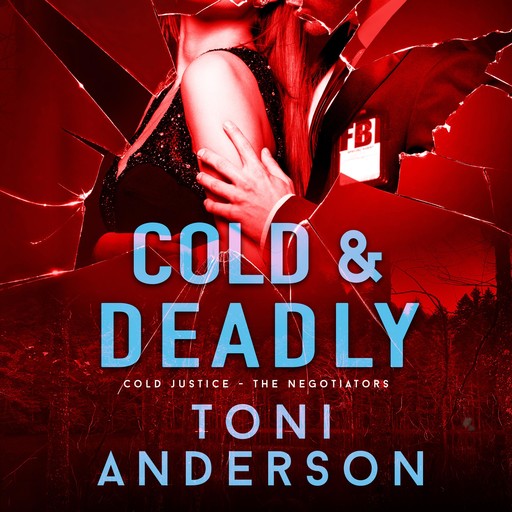Cold & Deadly, Toni Anderson