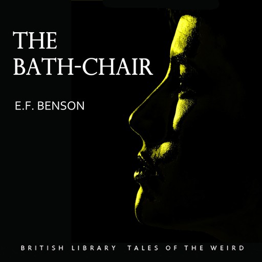 The Bath-Chair, Edward Benson
