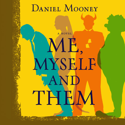 Me, Myself and Them, Dan Mooney