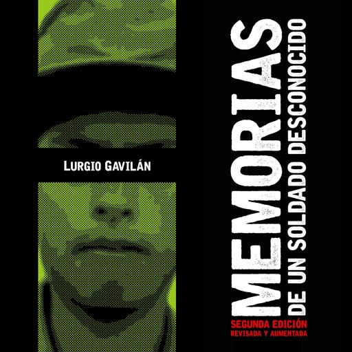 Memorias de un soldado desconocido. Autobiografía y antroplogía de la violencia, Lurgio Gavilán Sánchez