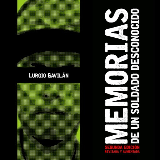 Memorias de un soldado desconocido. Autobiografía y antroplogía de la violencia, Lurgio Gavilán Sánchez