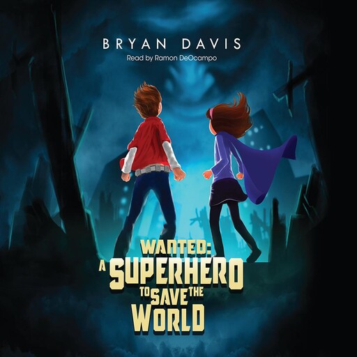 Wanted: A Superhero To Save The World, Bryan Davis