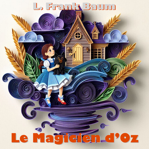 Le Magicien d'Oz, Lyman Frank Baum