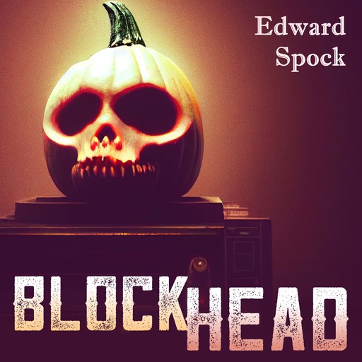 Blockhead, Edward Spock