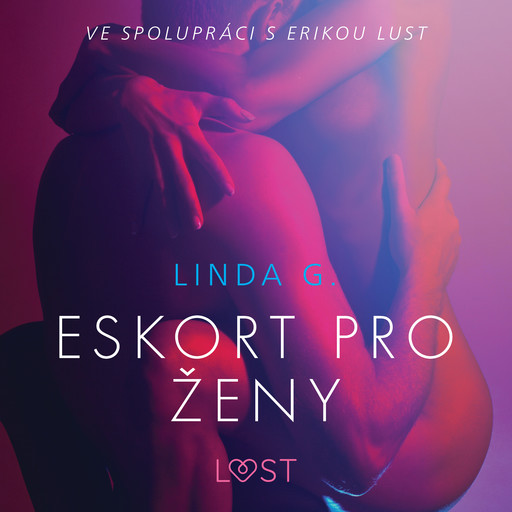 Eskort pro ženy – Sexy erotika, Linda G