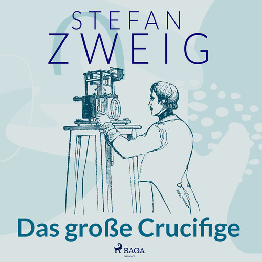 Das große Crucifige, Stefan Zweig
