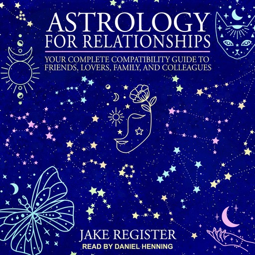 Astrology for Relationships, Jake Register