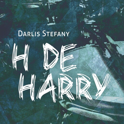 H de Harry, Darlis Stefany