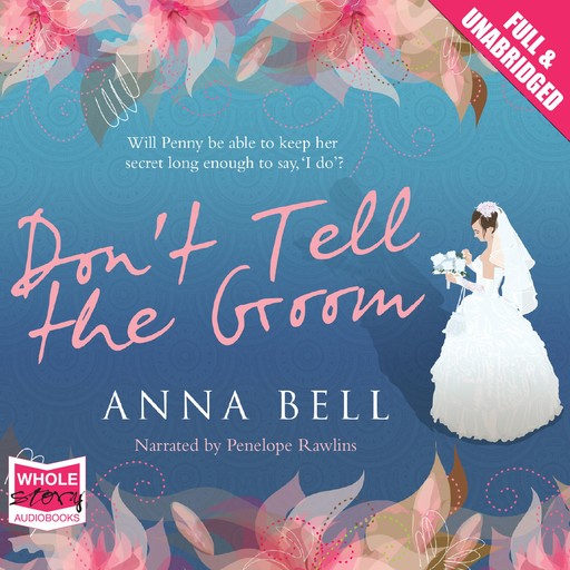 Don't Tell The Groom, Anna Bell