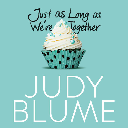 Just as Long as We're Together, Judy Blume