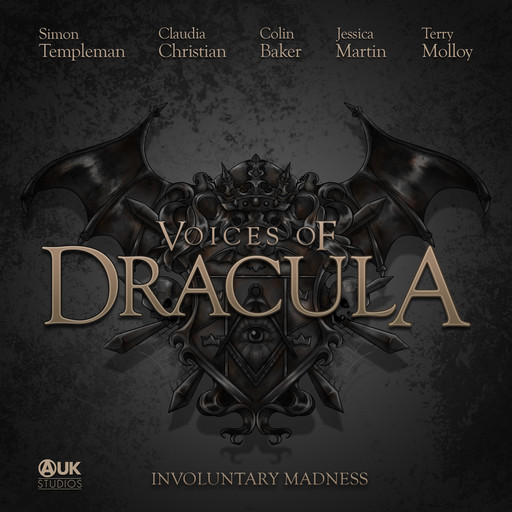 Voices of Dracula - Involuntary Madness, Dacre Stoker, Chris McAuley