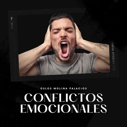 Conflictos emocionales, Oslos Molina Palacios