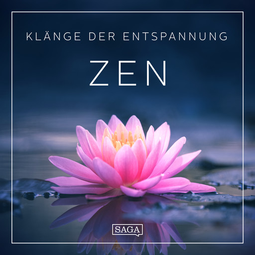 Klänge der Entspannung - Zen, Rasmus Broe
