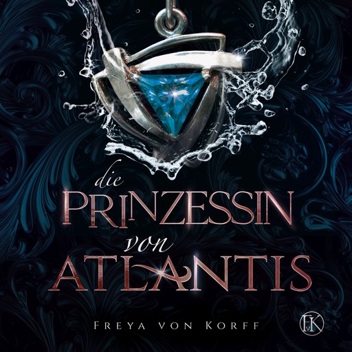 Die Prinzessin von Atlantis, Freya von Korff