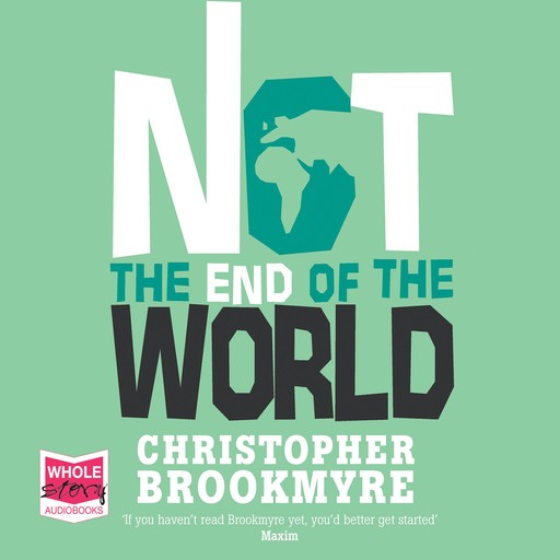 Not the End of the World, Chris Brookmyre
