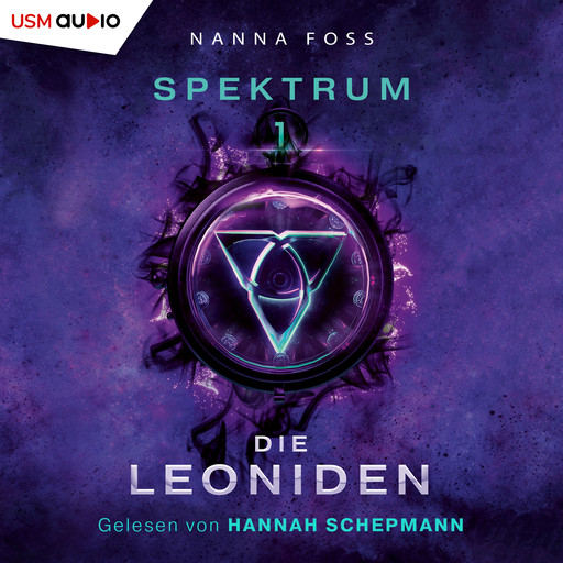 Die Leoniden - Spektrum, Band 1 (ungekürzt), Nanna Foss