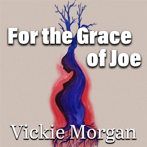 For the Grace of Joe, Vickie Morgan, Josh Morgan