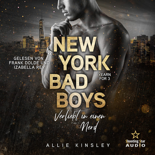 New York Bad Boys - Deacon: Verliebt in einen Nerd - Yearn for, Band 3 (ungekürzt), Allie Kinsley